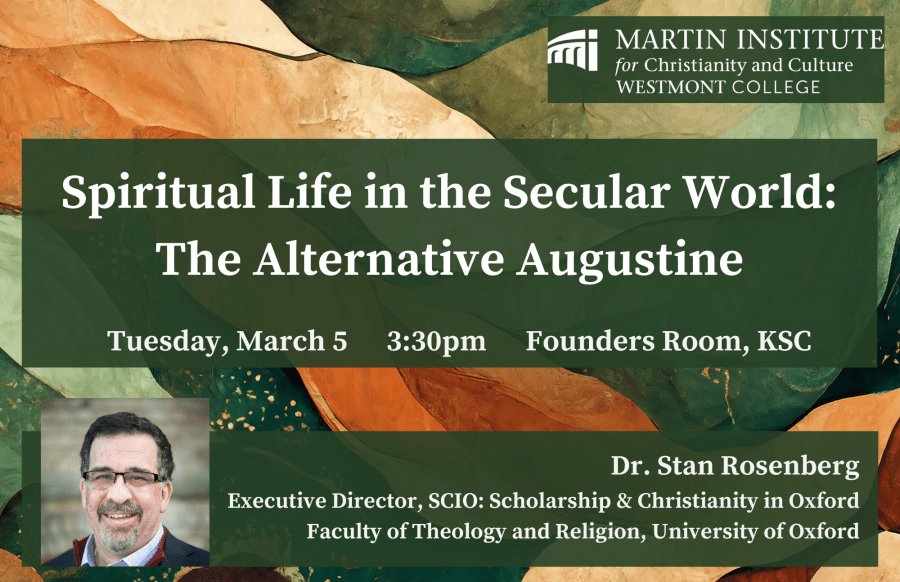 Martin Institute: Past Events Westmont College Martin Institute: Past Events Westmont College